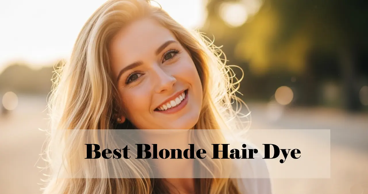 Best Blonde Hair Dye