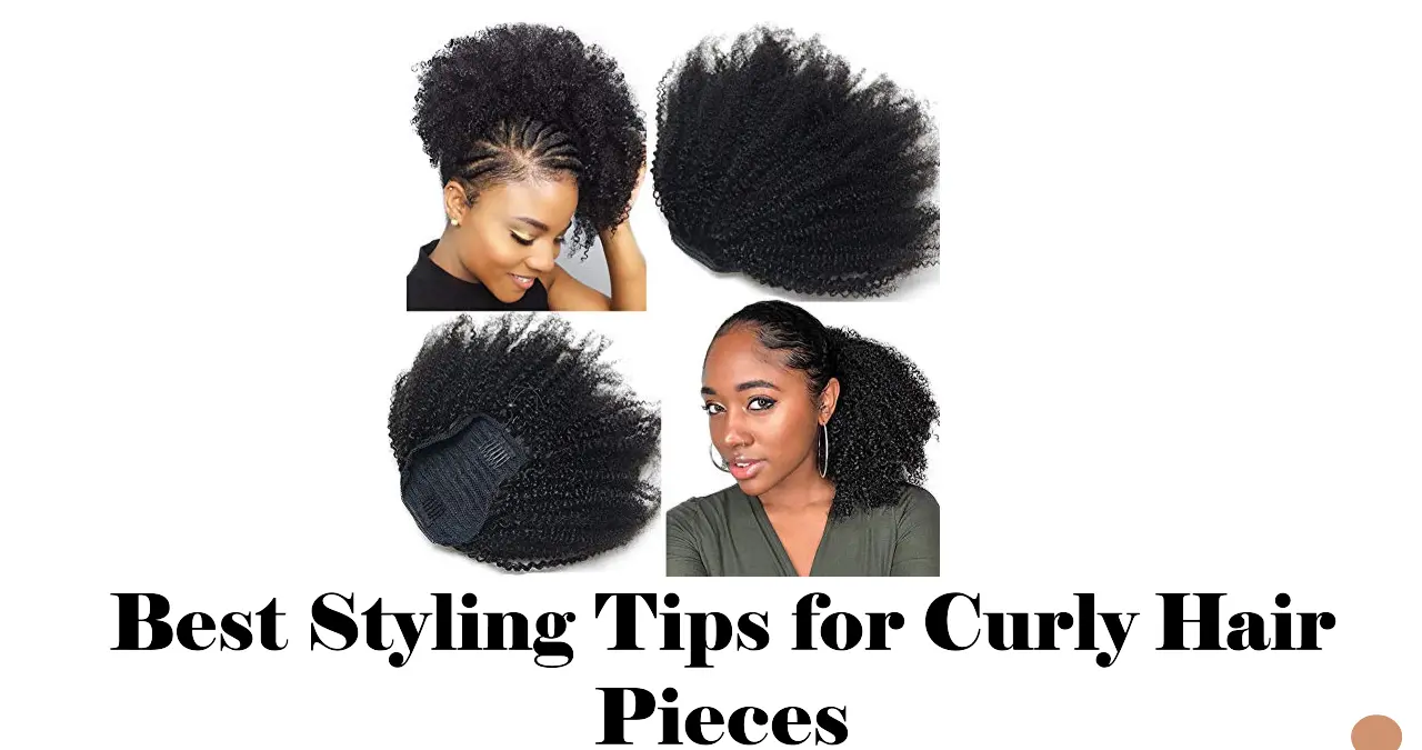 Best Styling Tips for Curly Hair Pieces