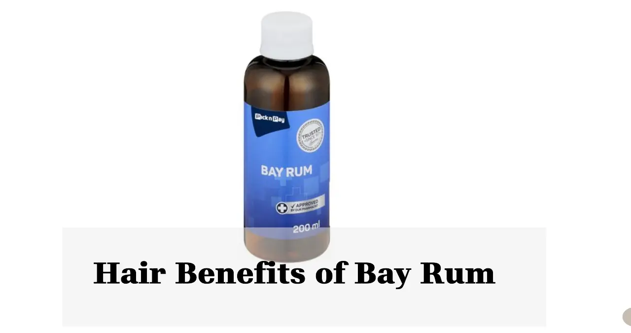 Hair Benefits of Bay Rum