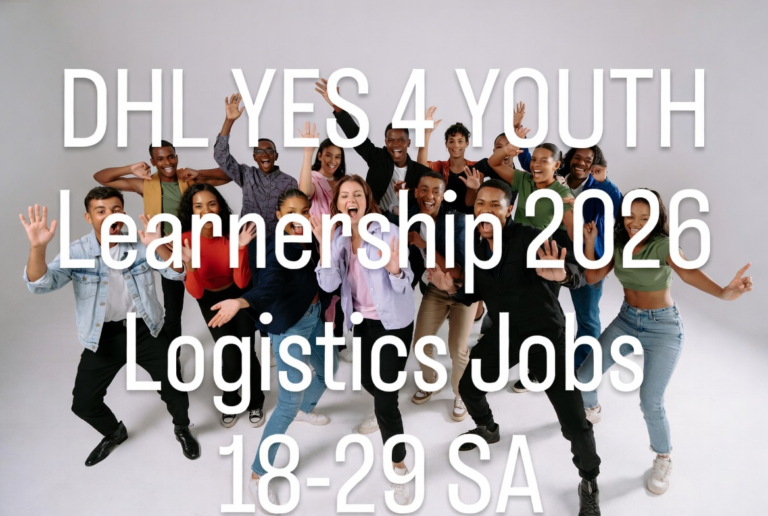 Unemployed 18‑29 SA: DHL YES 4 Youth Learnership 2026 Logistics Jobs